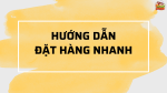 Hướng Dẫn Đặt Hàng Nhanh