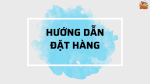 Hướng Dẫn Đặt Hàng