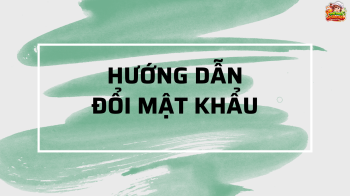 Hướng Dẫn Đổi Mật Khẩu